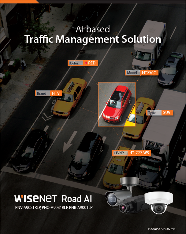 Wisenet Road AI - Bộ giải pháp quản lý giao thông thông minh mới, được cung cấp thông qua bộ ba camera: PNV-A9081RLP, PNO-A9081RLP, PNB-A9001LP