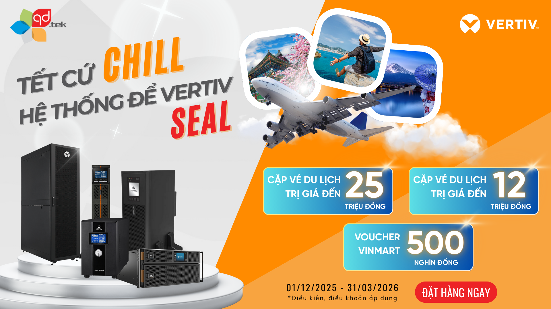 TẾT CỨ CHILL - HỆ THỐNG ĐỂ VERTIV SEAL